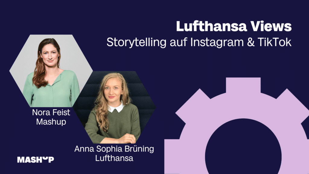 Anna Sophia Bruening Lufthansa Storytelling - Storytelling auf Instagram & TikTok – Anna Sophia Brüning, Lufthansa
