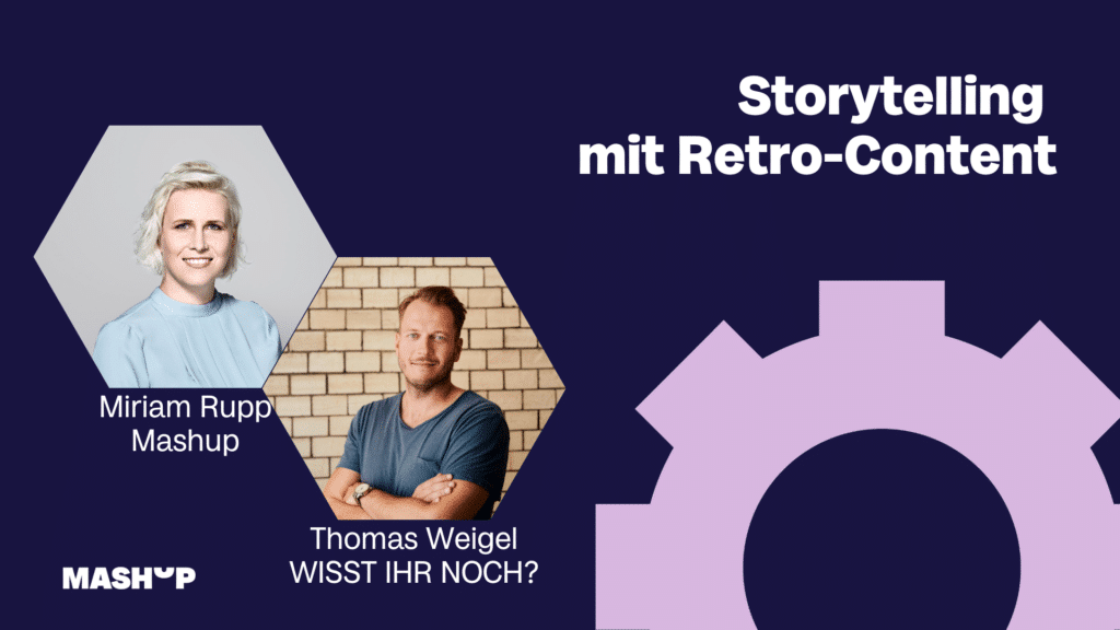 Thomas Weigel Storytelling - Storytelling mit Retro-Content – Thomas Weigel von "Wisst ihr noch?"