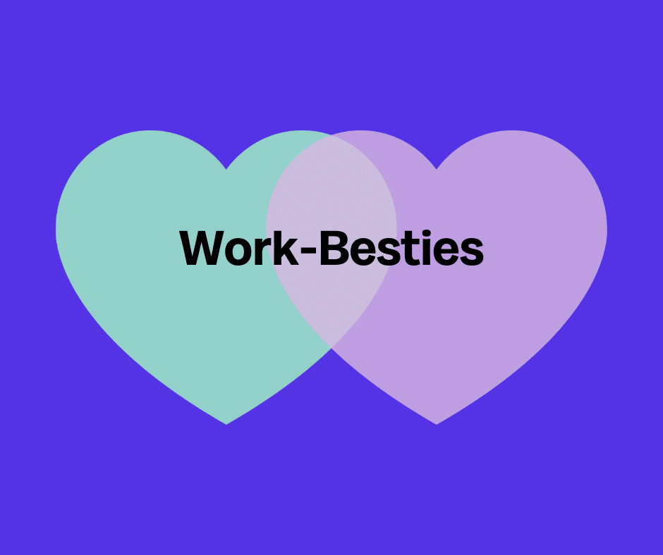 Symbolbild: Zwei Herzen mit der Aufschrift Work Besties symboliseren die Wichtigkeit von sympathischen Kolleg:innen in Mitarbeitervideos