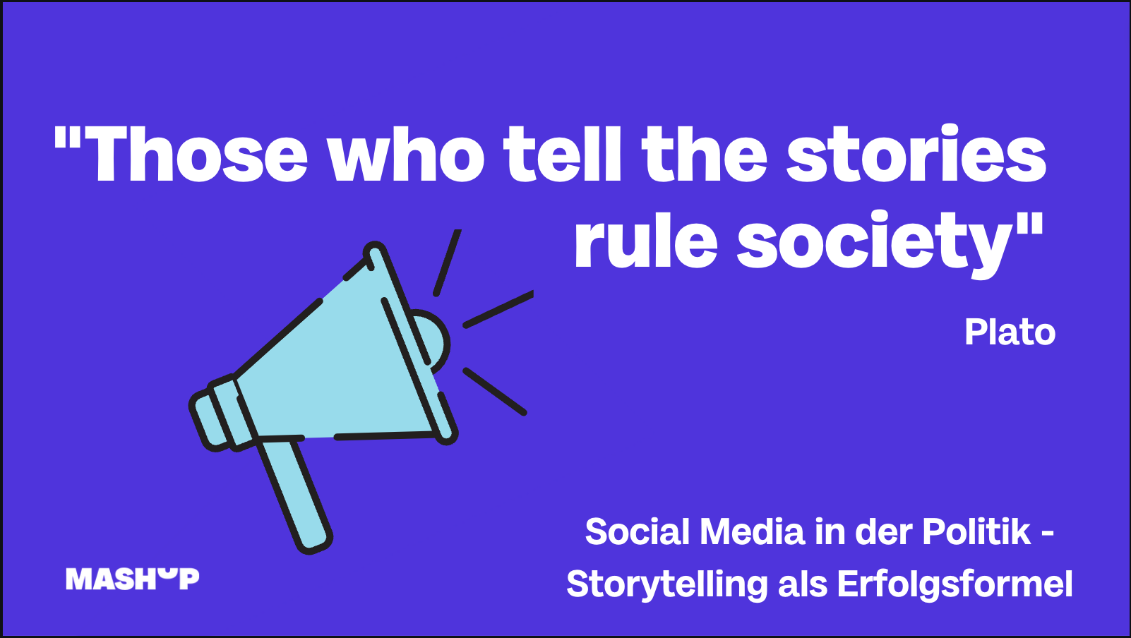 Social Media in der Politik: Storytelling als Erfolgsformel