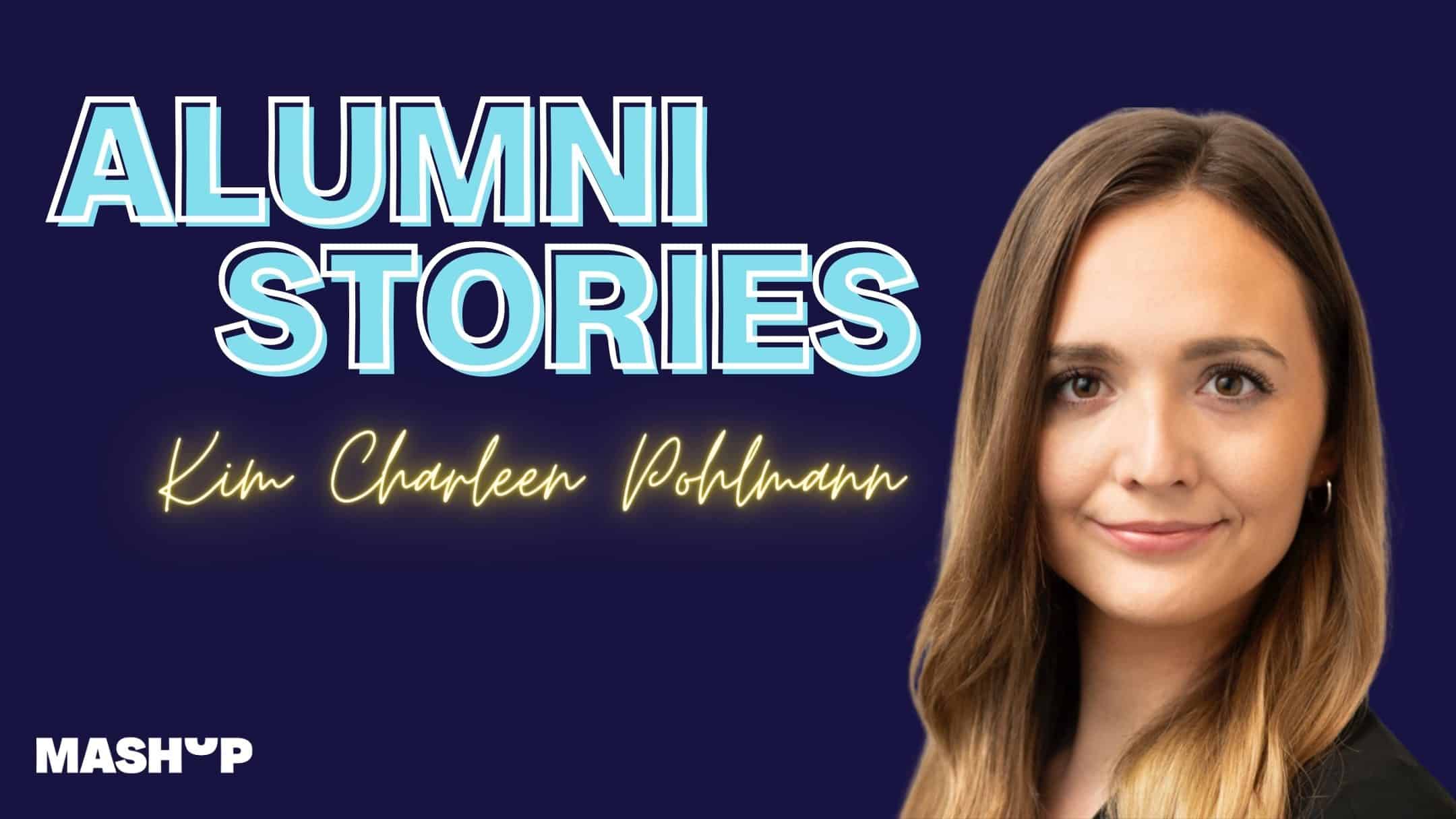 Alumni Stories – Kim Charleen Pohlmann