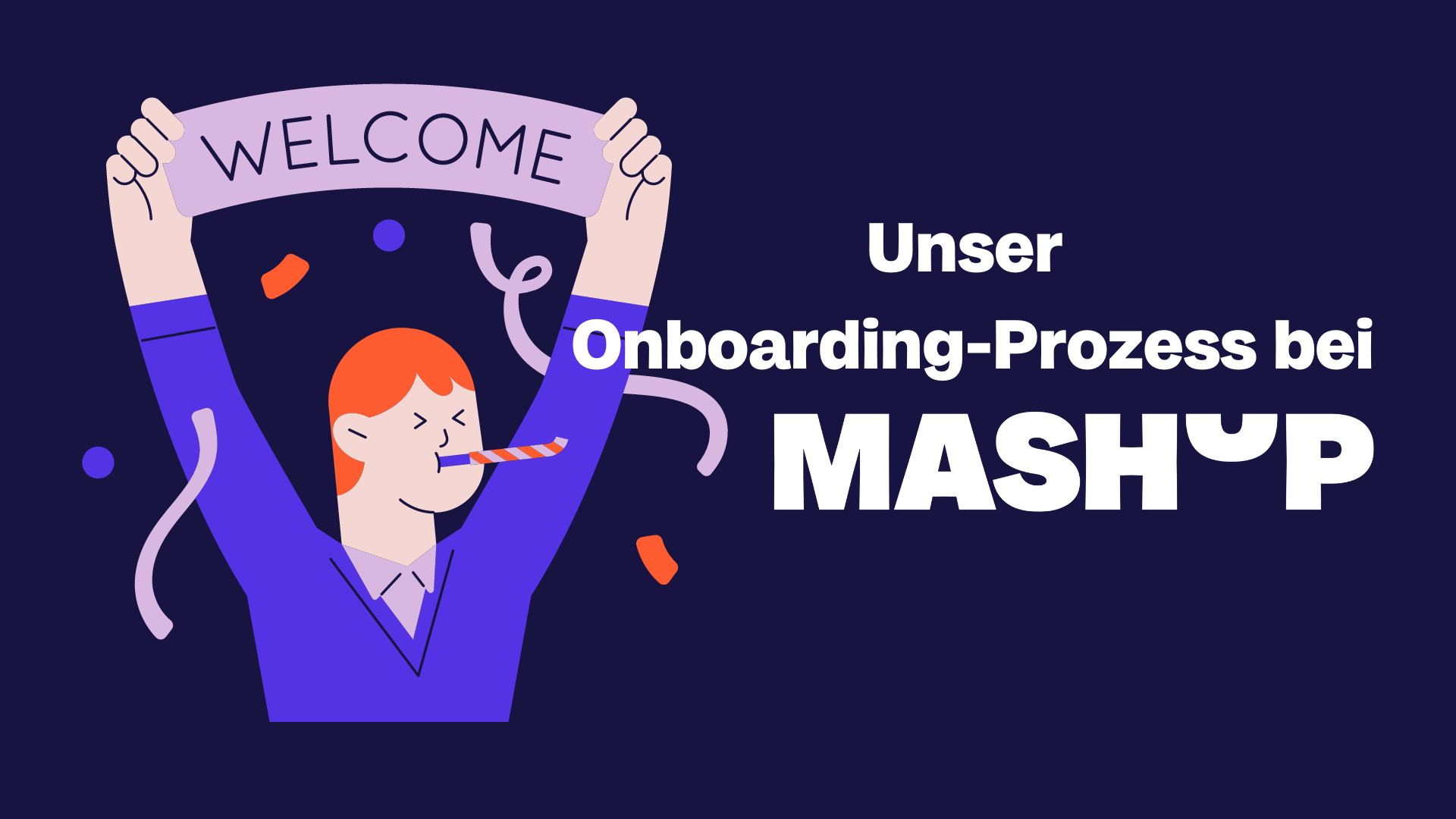 Die Mischung macht’s: Unser Onboarding zwischen Herz und Verstand