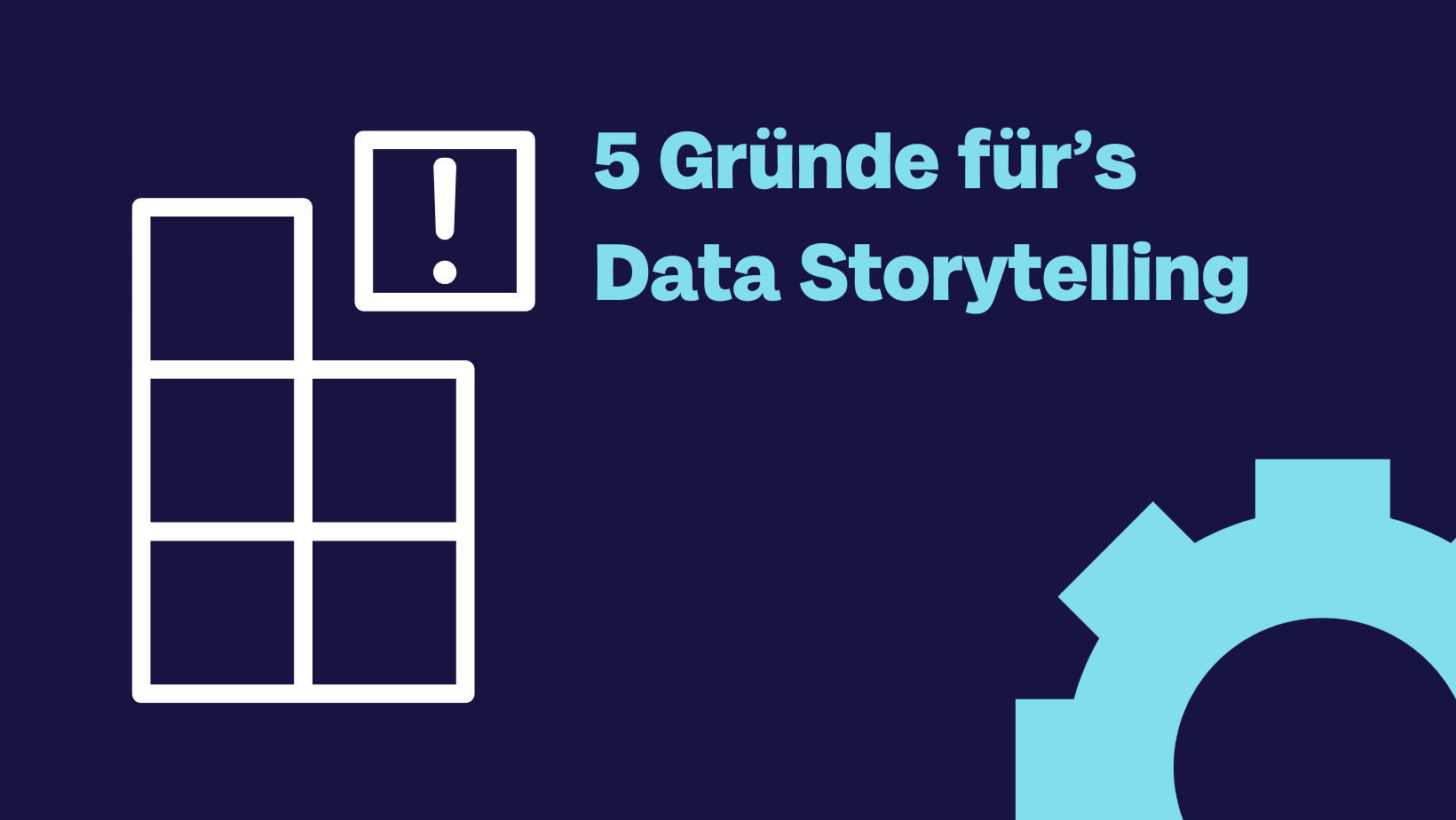 5 Gründe für’s Data Storytelling: Wie wir Zahlen und Fakten erlebbar machen